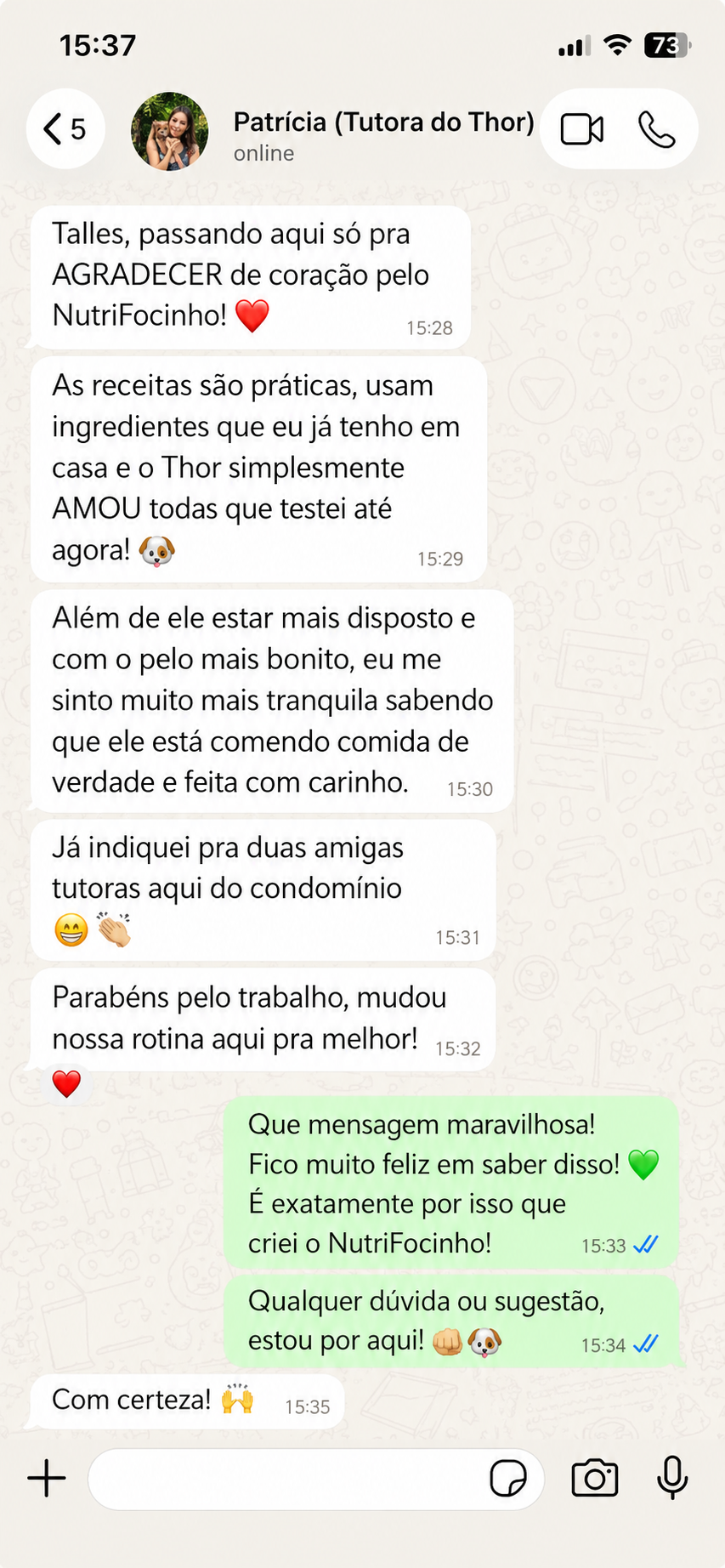Print do depoimento real de Patrícia, tutora do Thor